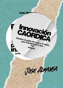 Innovación Caórdica: Domina el poder del caos y el orden... | Buch | Zustand gut