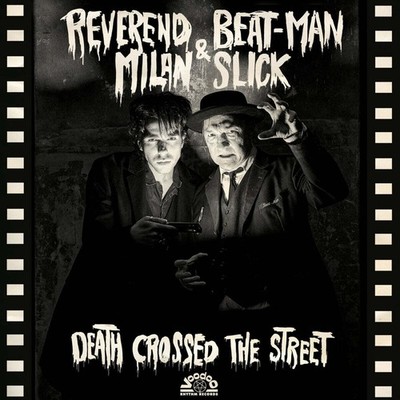 Reverend Beat-Man & Milan Slick Death Crossed the Street (CD) Album