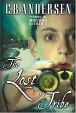 The Lost Tribe (Lost Tribe, 2) - Paperback By Andersen, C. B. - VERY GOOD