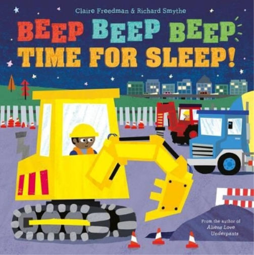 Claire Freedman Beep Beep Beep Time for Sleep! (Tascabile)