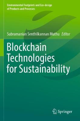 Blockchain Technologies for Sustainability - 9789811663031