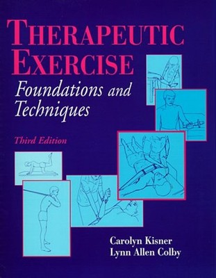 Therapeutic Exercise : Foundations and Techniques