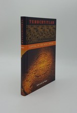DE ROJAS Jose Luis / TENOCHTITLAN Capital of the Aztec Empire