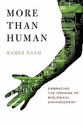 More Than Human by Ramez Naam: Used