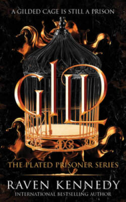 Gild (The Plated Prisoner, 1) - Paperback By Kennedy, Raven - GOOD