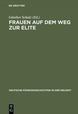Frauen Auf Dem Weg Zur Elite - 9783486564297