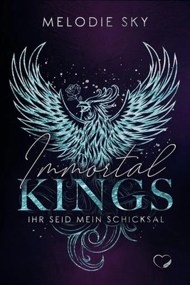 Immortal Kings | Ihr seid mein Schicksal | Melodie Sky | Deutsch | Taschenbuch