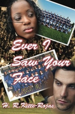 EVER I SAW YOUR FACE By H. R. Kitte-rojas **BRAND NEW**