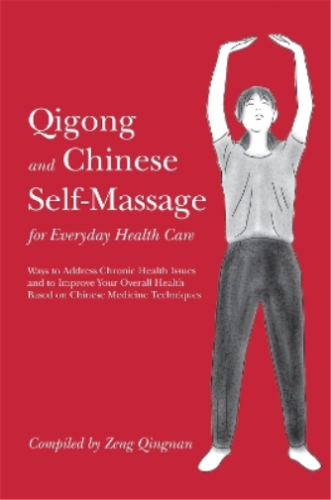 Zeng Qingnan Qigong and Chinese Self-Massage for Everyday Health C (Taschenbuch) - Bild 1 von 1