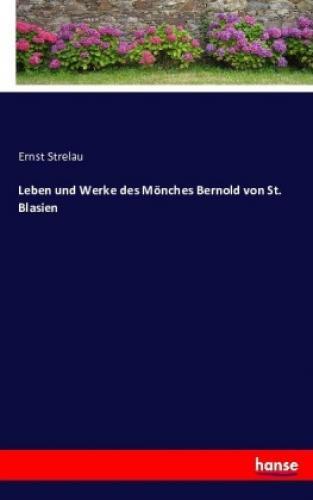 Thumbnail - Leben Und Werke Des Mönches Bernold Von St. Blasien 3514