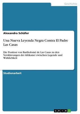 Una Nueva Leyenda Negra Contra El Padre Las Casas (Buch)