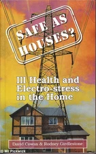 David / Rodney Cowan & Girdlestone SAFE AS HOUSES? ILL HEALTH AND ELECTRO - STRE