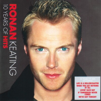 Ronan Keating 10 Years Of Hits CD NEW SEALED Life Is A Rollercoaster+