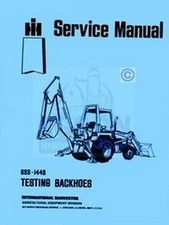 International 3122 3141 3142 3152 3082 A B Backhoe Hydraulic test Service Manual