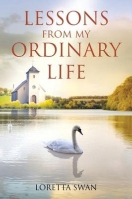 Swan - Lessons from My Ordinary Life - New paperback or softback - X555z