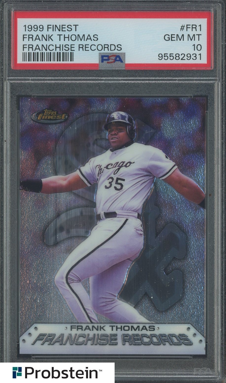 1999 Topps Finest Franchise Records #FR1 Frank Thomas White Sox HOF PSA 10