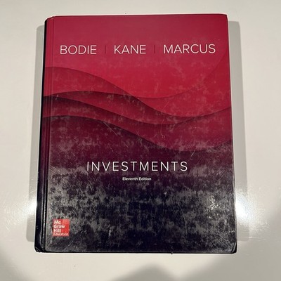 Investments by Alex Kane, Zvi Bodie and Alan J. Marcus (11th Edition,Hardcover)