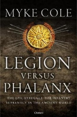 Myke Cole Legion versus Phalanx (Taschenbuch) (US IMPORT)