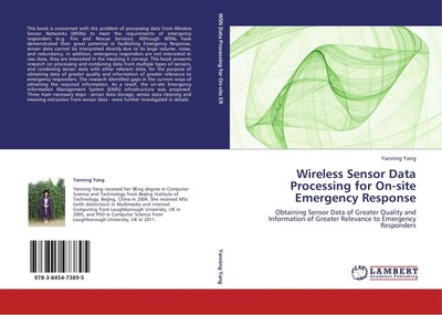 Wireless Sensor Data Processing for On-site Emergency Response Yanning Yang
