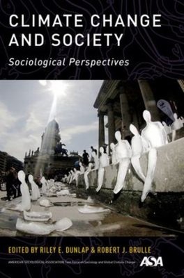 Climate Change and Society : Sociological Perspectives Paperback