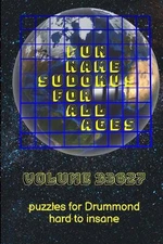 Fun Name Sudokus for All Ages Volume 33627: Puzzles for Drummond - Hard to Insan