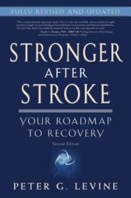 Stronger After Stroke: Your Roadmap to Recovery, 2nd Edition - VERY GOOD