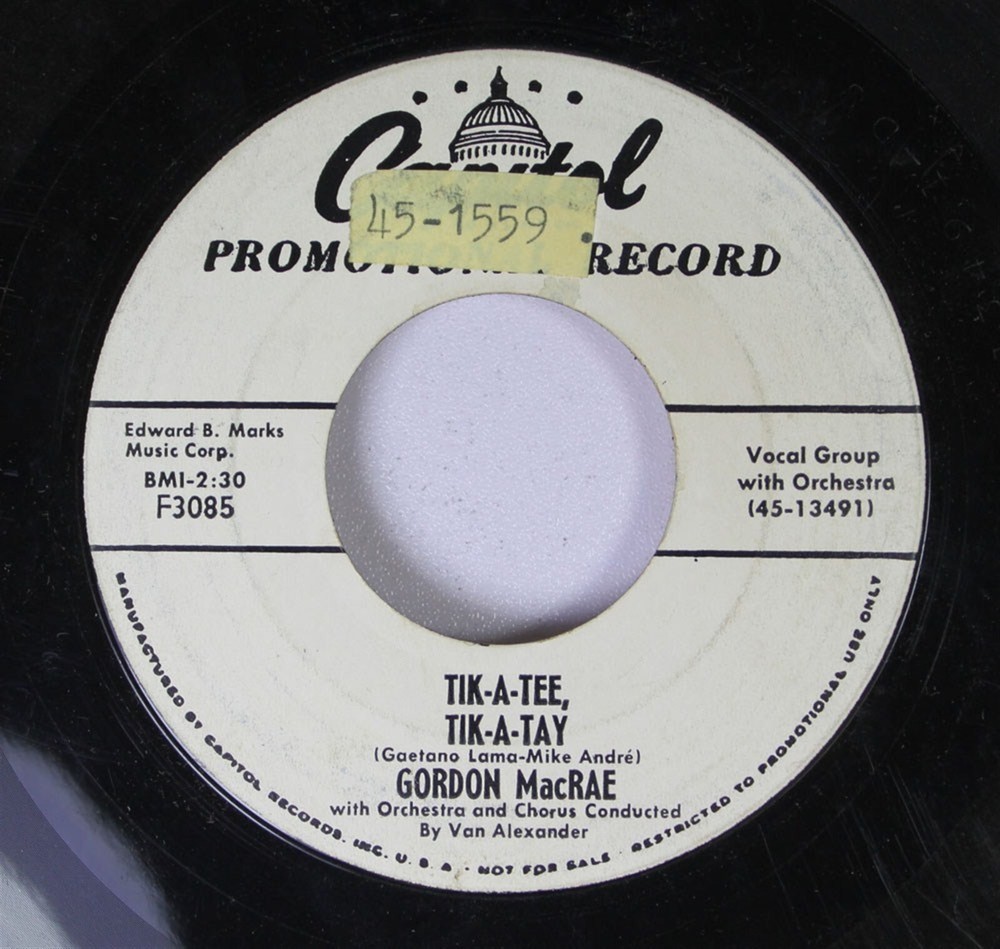 Pop Promo 45 Gordon MacRae Tik-a-Tee, Tik-A-Tay / You Forgot on Capitol Pop Promo 45 Gordon MacRae Tik-a-Tee, Tik-A-Tay / You Forgot on Capitol