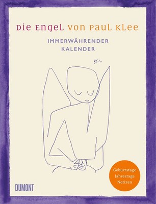 Die Engel von Paul Klee. Immerwährender Kalender | Boris Friedewald | Buch