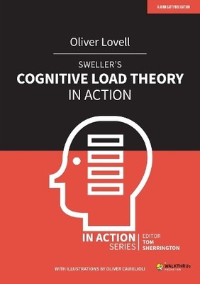 Oliver Lovell Sweller's Cognitive Load Theory in Action (Taschenbuch)