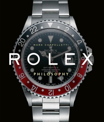 ROLEX PHILOSOPHY by Mara Cappelletti Hardback Self Help Business