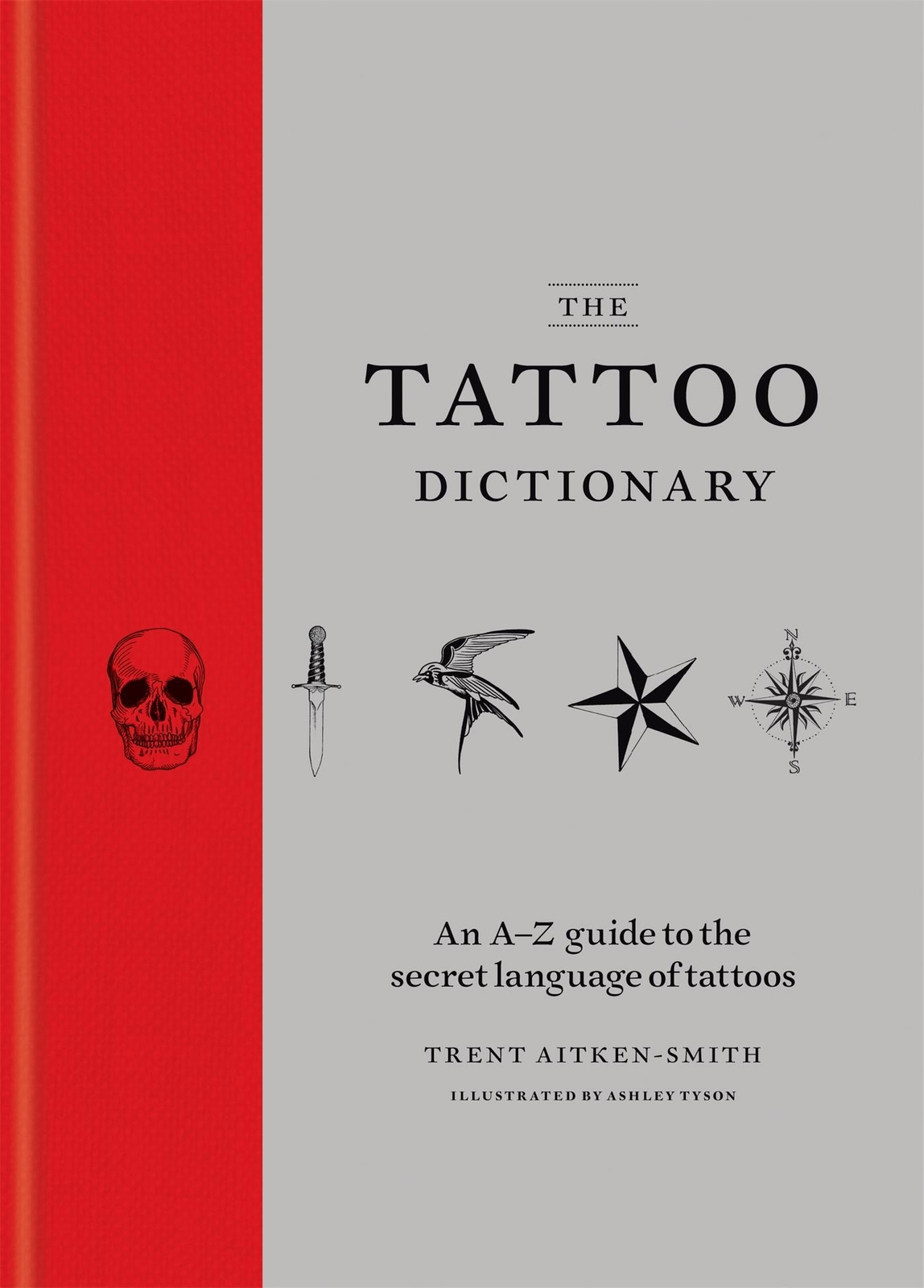 Thumbnail - The Tattoo Dictionary | Trent Aitken-smith | Buch | 256 S. | Englisch