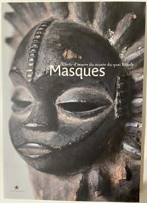 Masques : Chefs-d oeuvre du musee du quai Branly by Yves Le Fur, Collectif