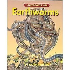 Lowdown on Earthworms by Dixon, Norma