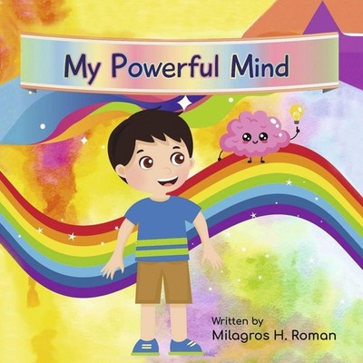 My Powerful Mind by Milagros H. Roman (English) Hardcover Book