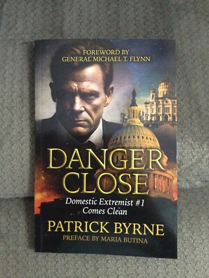 New Danger Close, Domestic Extremist #1 Comes Clean By Patrick Byrne