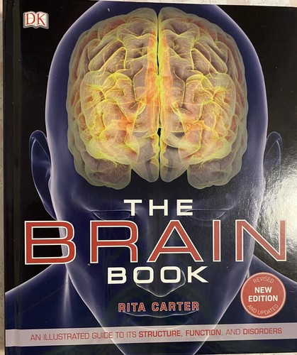 The Brain Book Rita Carter. BRAND NEW Hardcover
