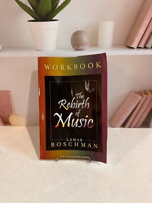 The Rebirth of Music Workbook by Lamar Boschman Paperback 2017