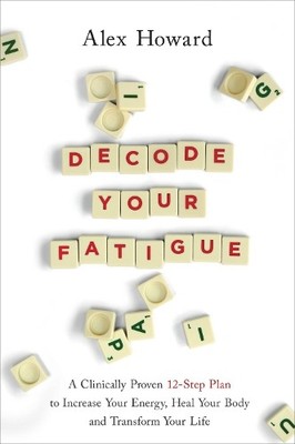 Alex Howard Decode Your Fatigue (Taschenbuch)