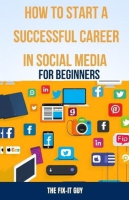 The Fix-It Guy How to Start a Successful Career in Soc (Taschenbuch) (US IMPORT)