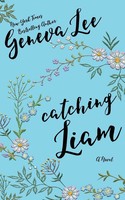 Geneva Lee | Catching Liam | Taschenbuch | Englisch (2017) | Geneva Lee, LLC
