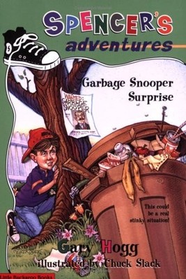 Garbage Snooper Surprise (Spencer's Adventures) by Gary Hogg, Good Book