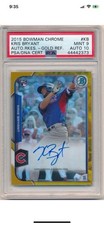 2015 Bowman Chrome - Rookie Autographs Kris Bryant #BCAR-KB Gold Refractor  psa9