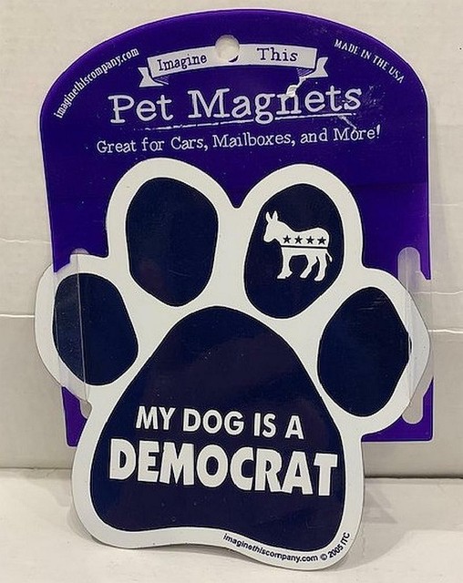 PET MY DOG IS A DEMOCRAT eBay