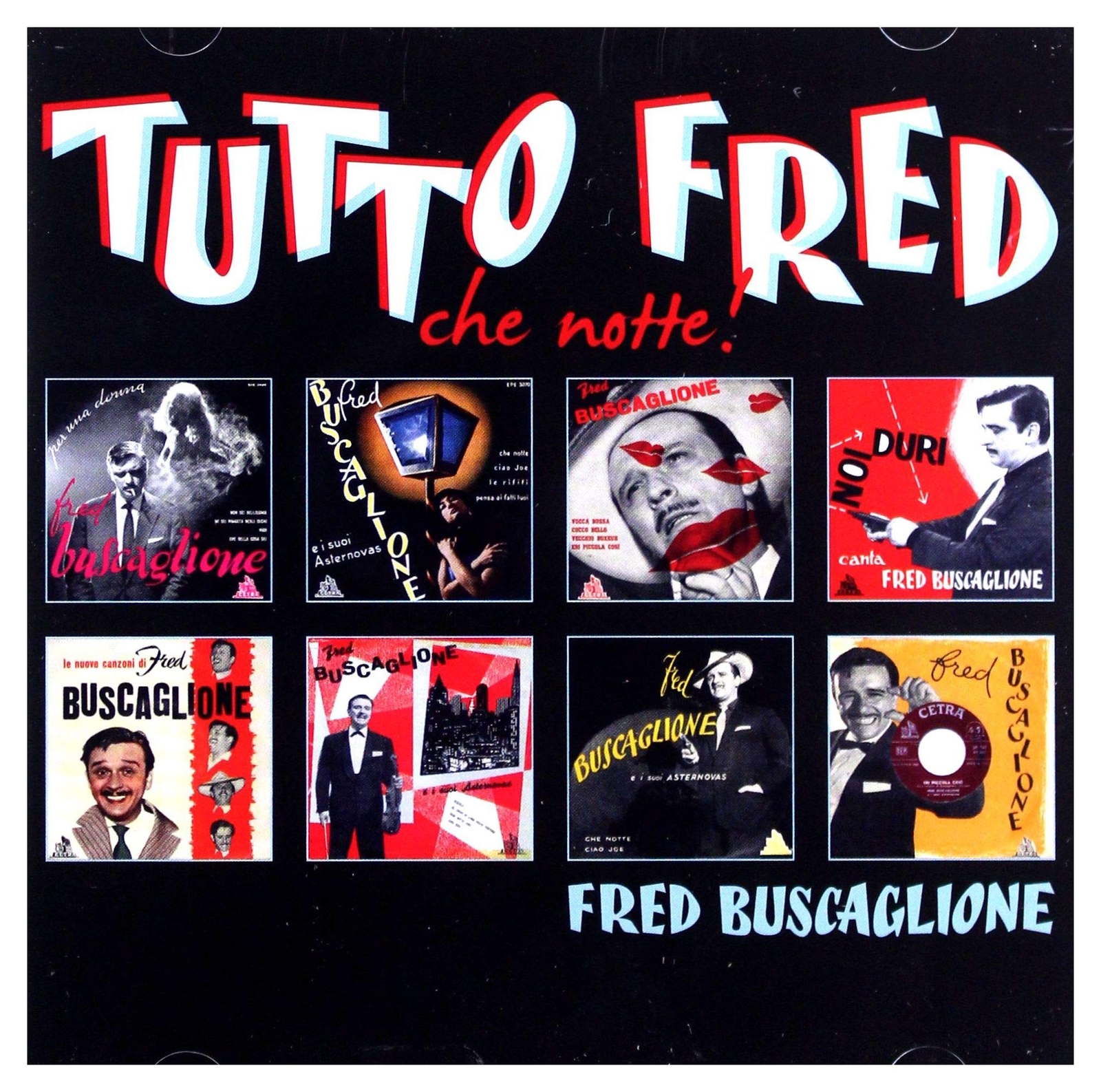 Fred Buscaglione Tutto Fred (Che Notte) (CD)