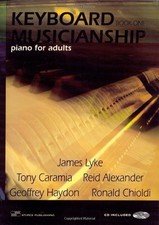 KEYBOARD MUSICIANSHIP: PIANO FOR ADULTS, BOOK 1 By James Lyke Tony Caramia VG