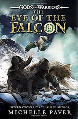 The Eye of the Falcon Hardcover Michelle Paver