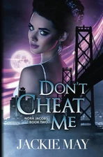 Don't Cheat Me (Nora Jacobs)