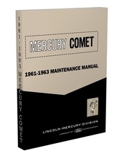 1961-1962-1963 Mercury Comet Shop Manual Repair Service Maintenance 2 Books In 1 1961-1962-1963 Mercury Comet Shop Manual Repair Service Maintenance 2 Books In 1