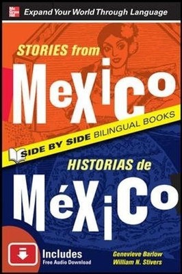 Stories from Mexico/Historias de Mexico, Second Edition (Side by Side Biling...