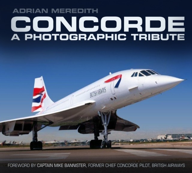 Concorde: A Photographic Tribute. Meredith Fast Free Shipping** - Image 4
